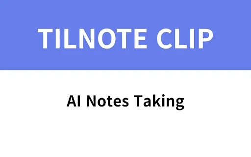 Tilnote Clip ڈاؤن لوڈ کریں – AI کے ساتھ ویب اور یوٹیوب نوٹس بنائیں - Screenshot 1